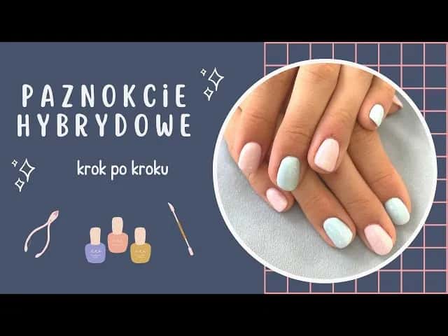 Jak malować hybrydą w domu? Perfekcyjny manicure krok po kroku